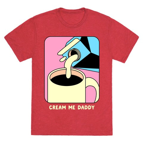Cream Me Daddy (Coffee) Unisex Triblend Tee